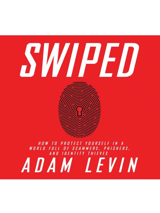 Title details for Swiped by Adam Levin - Wait list